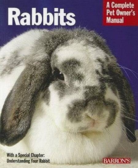 Barrons Rabbits: A Complete Pet Owners Manual
