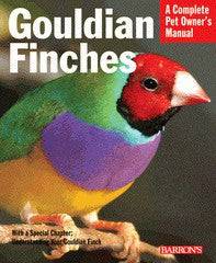 Barrons Gouldian Finches: A Complete Pet Owners Manual