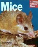 Barrons Mice: A Complete Pet Owners Manual