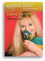 Training Your Parrot for the Vet Exam DVD